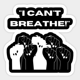 "I Can't Breathe!" (White) Sticker